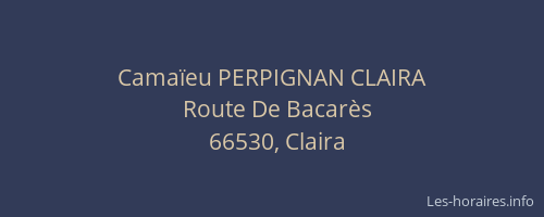 Cama&iuml;eu PERPIGNAN CLAIRA