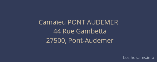 Camaïeu PONT AUDEMER