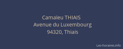 Cama&iuml;eu THIAIS