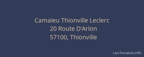 Camaïeu Thionville Leclerc