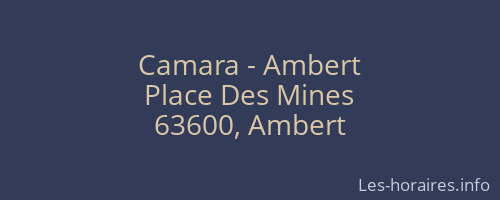 Camara - Ambert