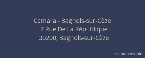 Camara - Bagnols-sur-C&egrave;ze