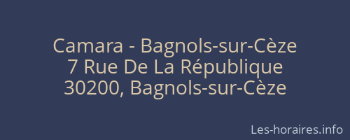 Camara - Bagnols-sur-Cèze