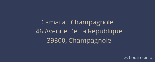 Camara - Champagnole