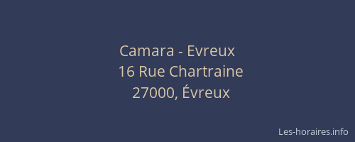 Camara - Evreux