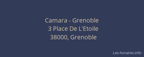 Camara - Grenoble
