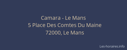 Camara - Le Mans