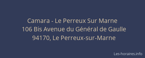 Camara - Le Perreux Sur Marne