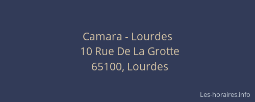 Camara - Lourdes