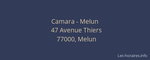 Camara - Melun