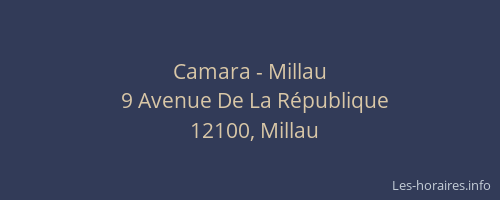 Camara - Millau
