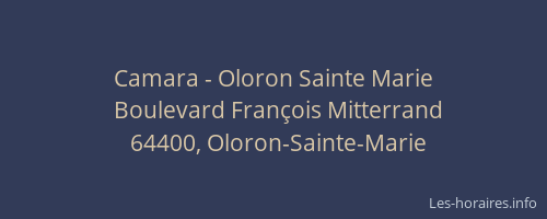 Camara - Oloron Sainte Marie