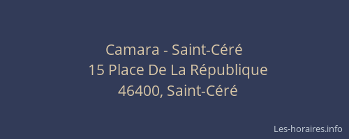 Camara - Saint-Céré