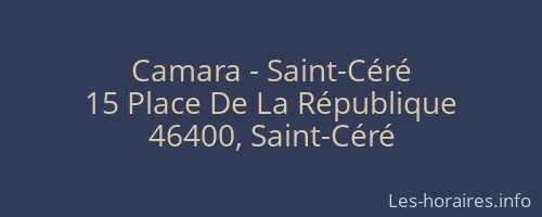 Camara - Saint-Céré