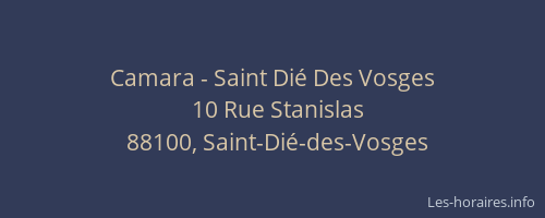 Camara - Saint Di&eacute; Des Vosges