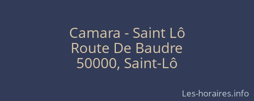 Camara - Saint Lô