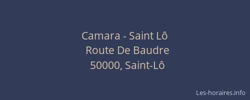 Camara - Saint Lô