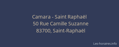 Camara - Saint Raphaël
