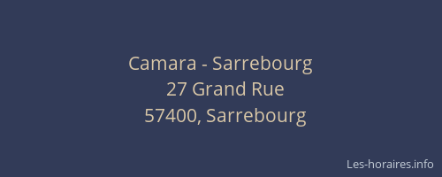 Camara - Sarrebourg