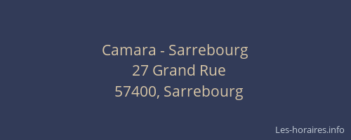 Camara - Sarrebourg