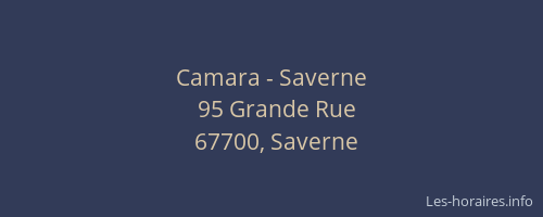 Camara - Saverne