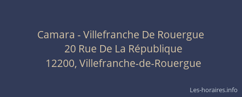 Camara - Villefranche De Rouergue