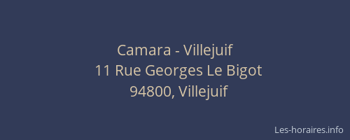 Camara - Villejuif