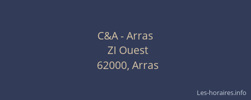 C&A - Arras