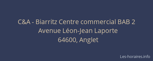 C&A - Biarritz Centre commercial BAB 2