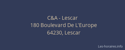 C&A - Lescar
