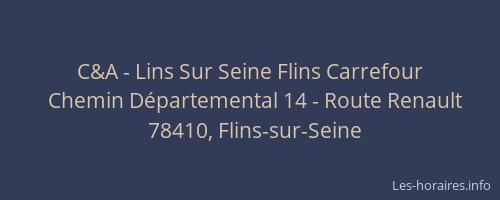 C&A - Lins Sur Seine Flins Carrefour