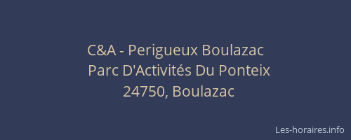 C&A - Perigueux Boulazac