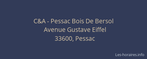 C&A - Pessac Bois De Bersol
