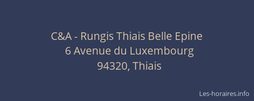 C&A - Rungis Thiais Belle Epine