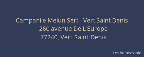 Campanile Melun Sért - Vert Saint Denis