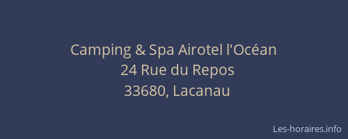 Camping & Spa Airotel l'Oc&eacute;an