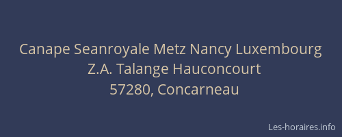 Canape Seanroyale Metz Nancy Luxembourg