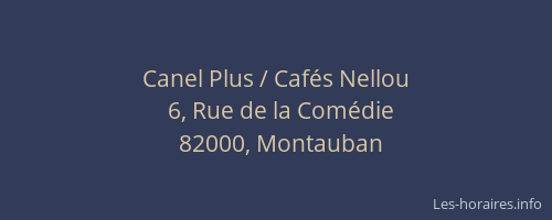 Canel Plus / Cafés Nellou