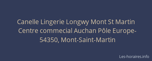 Canelle Lingerie Longwy Mont St Martin