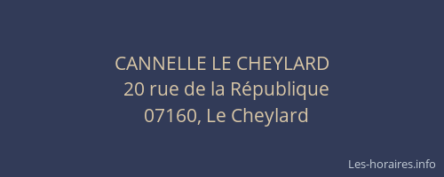CANNELLE LE CHEYLARD
