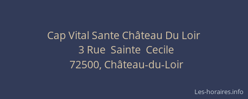 Cap Vital Sante Château Du Loir