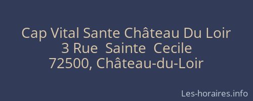 Cap Vital Sante Château Du Loir