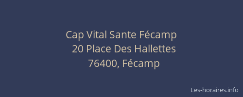 Cap Vital Sante Fécamp