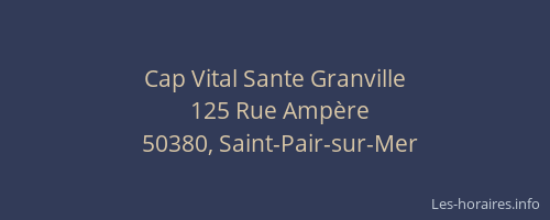 Cap Vital Sante Granville