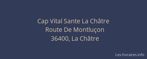 Cap Vital Sante La Ch&acirc;tre