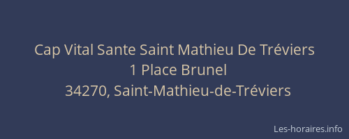 Cap Vital Sante Saint Mathieu De Tréviers