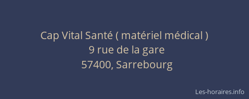 Cap Vital Sant&eacute; ( mat&eacute;riel m&eacute;dical )
