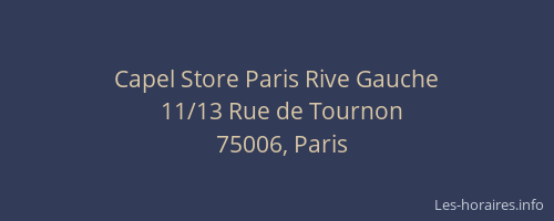 Capel Store Paris Rive Gauche