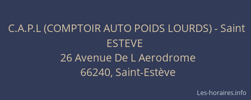 C.A.P.L (COMPTOIR AUTO POIDS LOURDS) - Saint ESTEVE