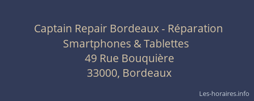 Captain Repair Bordeaux - Réparation Smartphones & Tablettes
